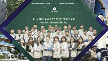 ADF - Chuyên gia hàng đầu trong lĩnh vực xây nhà trọn gói